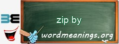 WordMeaning blackboard for zip by